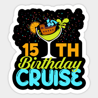 Funny 15th Birthday Cruise Sticker